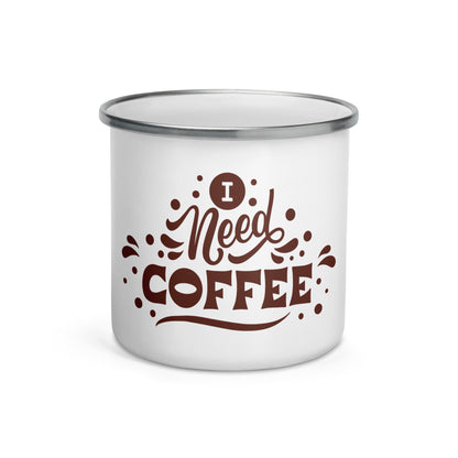 White Enamel Coffee Mug with a Silver Rim - I Need Coffee